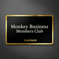 Monkey Business Members Club — Platinum Membership Card